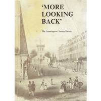 More Looking Back. The Leamington Literary Society