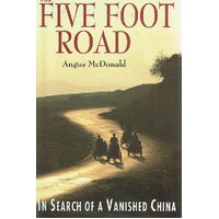 The Five Foot Road. In Search Of A Vanished Road