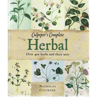 Culpeper's Complete Herbal. Over 400 Herbs And Their Uses