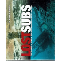 Lost Subs. From The Hunley To The Kursk, The Greatest Submarines Ever Lost