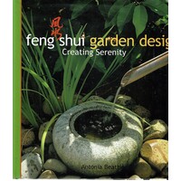 Feng Shui Garden Design. Creating Serenity