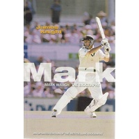 Mark Waugh. The Biography
