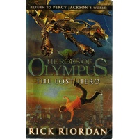 The Lost Hero. Heroes Of Olympus
