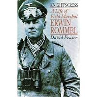 Knight's Cross. A Life Of Field Marshall Erwin Rommel