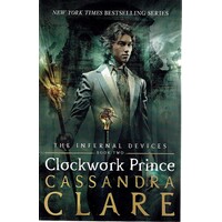 Clockwork Prince. The Infernal Devices Book Two