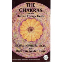 The Chakras and the Human Energy Fields