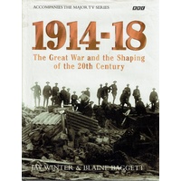 1914-18. The Great War And The Shaping Of The 20th Century