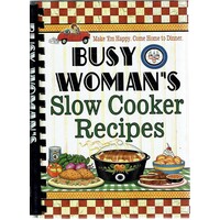 Busy Woman's Slow Cooker Recipes