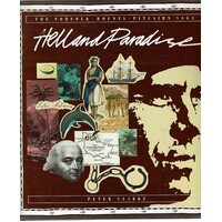 Hell And Paradise. The Norfolk Bounty Pitcairn Saga