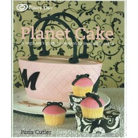 Planet Cake. A Beginner's Guide To Decorating Incredible Cakes