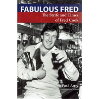 Fabulous Fred. The Strife And Times Of Fred Cook