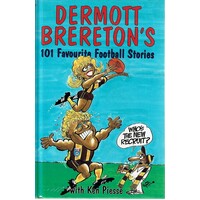 Dermott Brereton's 101 Favourite Football Stories