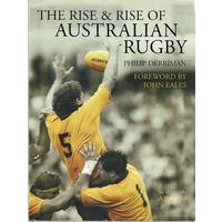 The Rise And Rise Of Australian Rugby