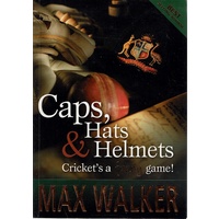 Caps, Hats And Helmets. Cricket's A Funny Game.