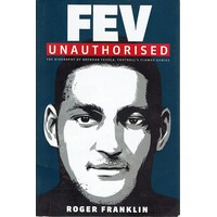 Fev. Unauthorised Biography Of Brendan Fevola