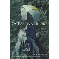 Ocean Warriors. The Thrilling Story Of The 2001/2002 Volvo Ocean Race Round The World.