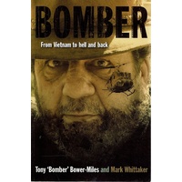 Bomber. From Vietnam To Hell And Back