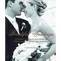 Beautiful Weddings. Hundreds Of Stylish Ideas From The World's Most Stunning Real Weddings