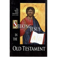 Seeking Jesus In The Old Testament
