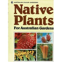 Native Plants For Australian Gardens