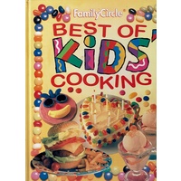Family Circle Best Of Kids Cooking