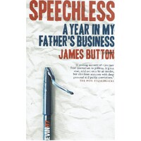 Speechless. A Year In My Father's Business