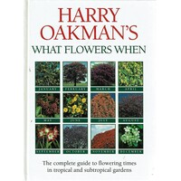 Harry Oakman's What Flowers When