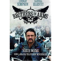 Brothers in Arms. Bikie Wars