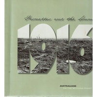 Fromelles and The Somme. Australians on the Western Front - 1916