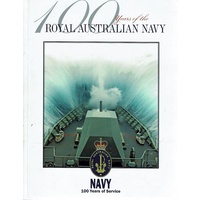 100 Years Of The Royal Australian Navy