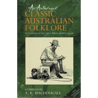 An Anthology Of Classic Australian Folklore