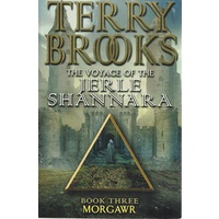 The Voyage Of The Jerle Shannara, Book Three. Morgawr