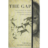 The Gap. The Science Of What Separates Us From Other Animals