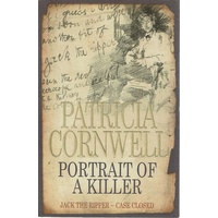 Portrait Of A Killer. Jack the Ripper - Case Closed
