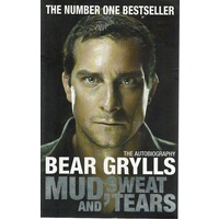 Mud Sweat And Tears. The Autobiography