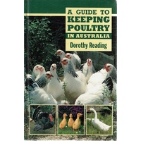A Guide To Keeping Poultry In Australia