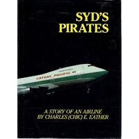 Syd's Pirates. A Story Of An Airline