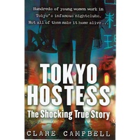 Tokyo Hostess. The Shocking True Story