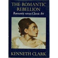The Romantic Rebellion. Romantic Versus Classic Art