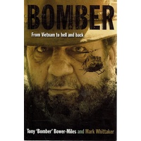 Bomber. From Vietnam To Hell And Back