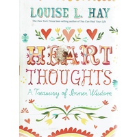 Heart Thoughts. A Treasury Of Inner Wisdom