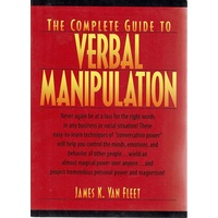 The Complete Guide To Verbal Manipulation