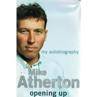 Mike Atherton. Opening Up