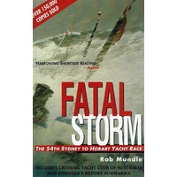 Fatal Storm. The 54th Sydney To Hobart Yacht Race.