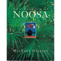 The Shaping Of Noosa