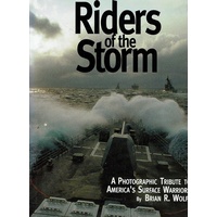 Riders Of The Storm. A Photographic Tribute To America's Surface Warriors