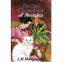 Further Chronicles Of Avonlea