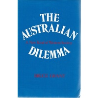 The Australian Dilemma. A New Kind Of Western Society