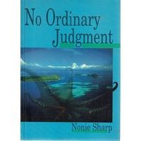 No Ordinary Judgment. Mabo, The Murray Islanders Land Case