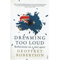 Dreaming Too Loud. Reflections On A Race Apart